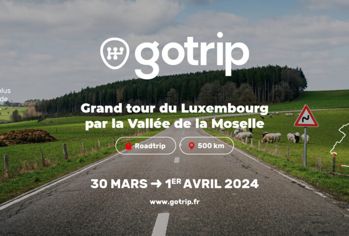 Roadtrip • Grand Tour du Luxembourg par la Vallée de la Moselle