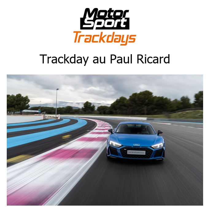 Trackday au Paul Ricard organisé par Motorsport Magazine