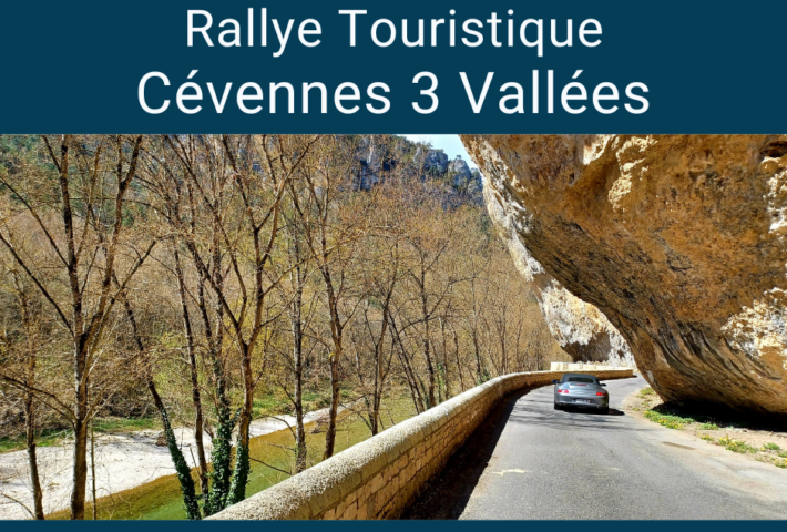 Rallye Touristique des 3 Vallées / CÉVENNES 2025 (2/3 jours)